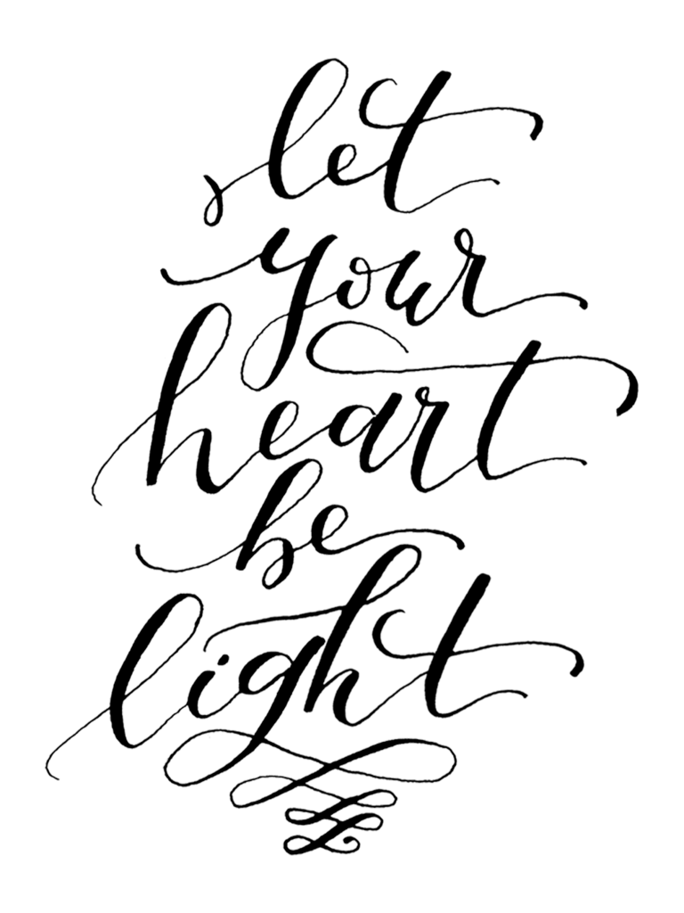 let your heart be light_word art